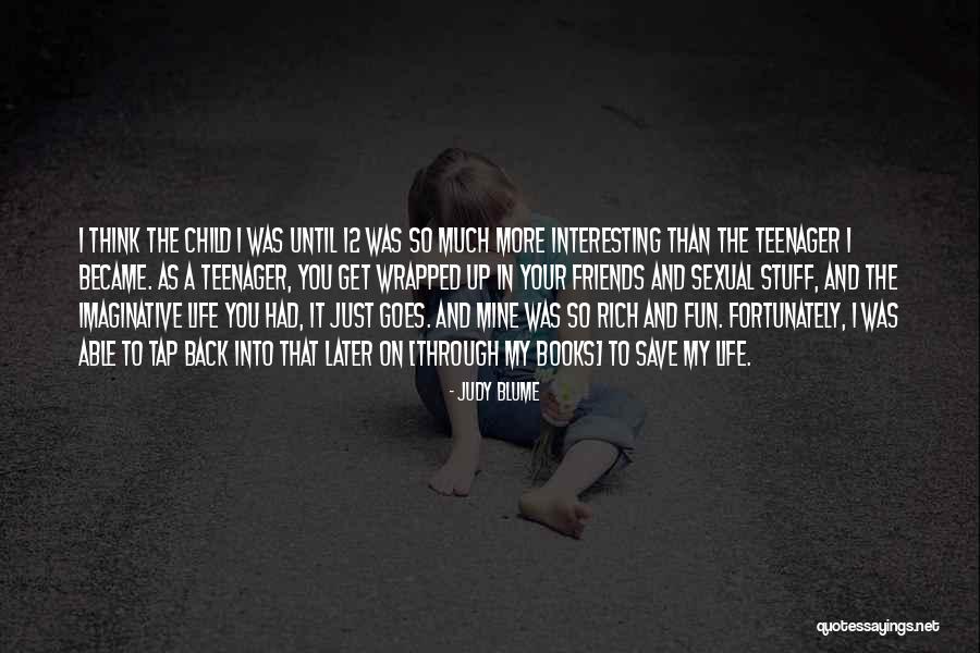Until You're Mine Quotes By Judy Blume Until You're Mine Quotes By Judy Blume