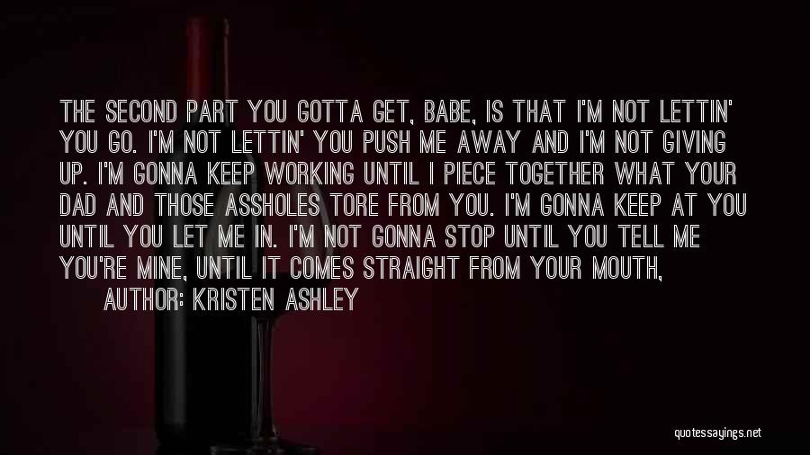 Until You're Mine Quotes By Kristen Ashley