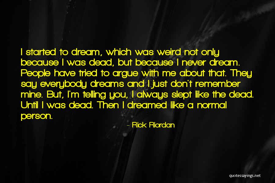 Until You're Mine Quotes By Rick Riordan Until You're Mine Quotes By Rick Riordan