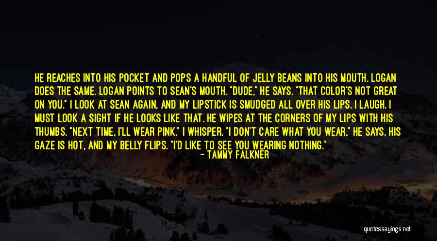 Until You're Mine Quotes By Tammy Falkner Until You're Mine Quotes By Tammy Falkner
