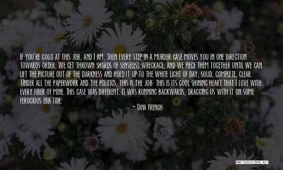 Until You're Mine Quotes By Tana French Until You're Mine Quotes By Tana French