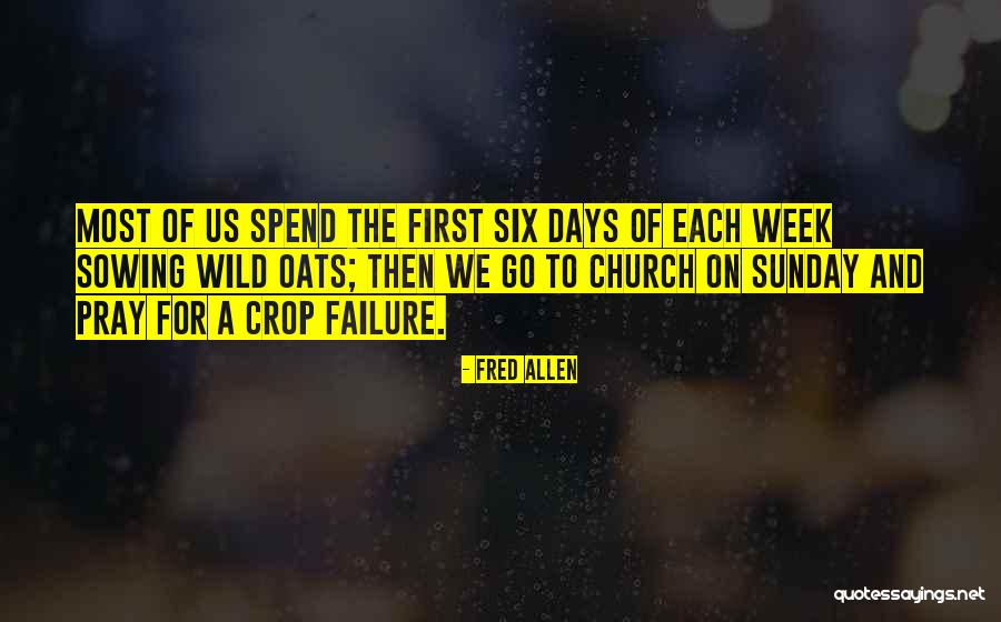Untiltherearenone Quotes By Fred Allen Untiltherearenone Quotes By Fred Allen