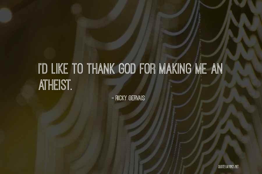 Untiltherearenone Quotes By Ricky Gervais Untiltherearenone Quotes By Ricky Gervais
