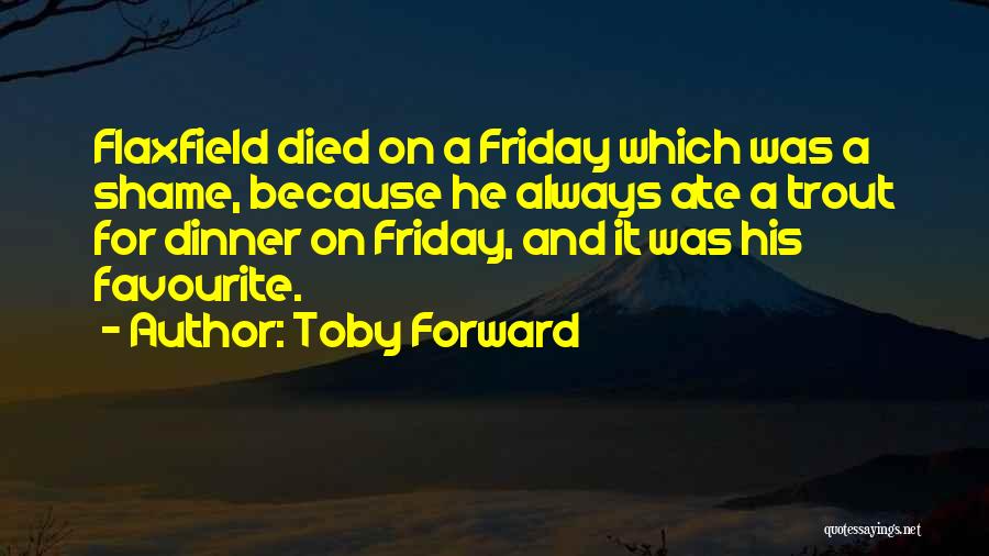 Untimely Death Quotes By Toby Forward