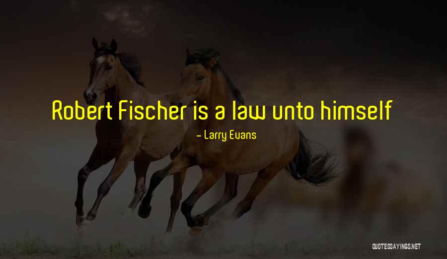 Unto Quotes By Larry Evans Unto Quotes By Larry Evans