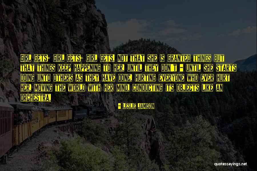 Unto Quotes By Leslie Jamison Unto Quotes By Leslie Jamison