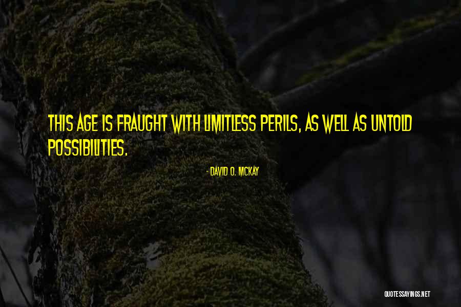 Untold Quotes By David O. McKay Untold Quotes By David O. McKay