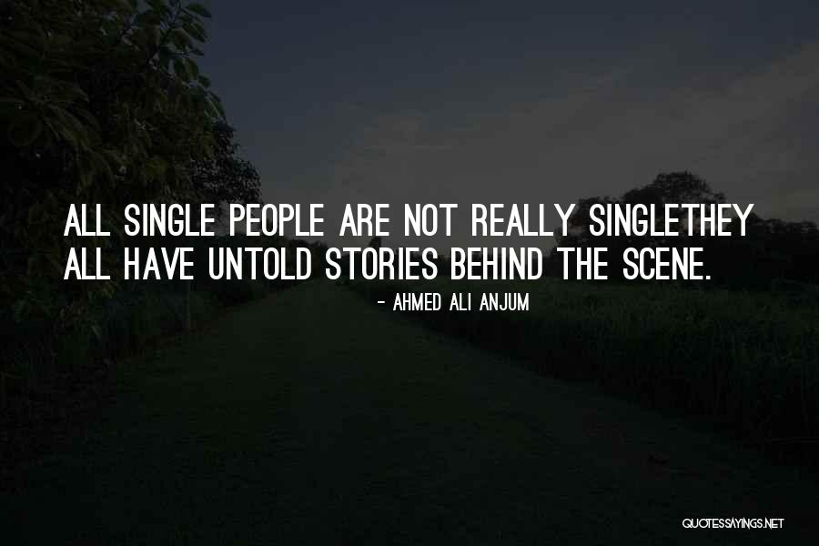 Untold Stories Quotes By Ahmed Ali Anjum Untold Stories Quotes By Ahmed Ali Anjum
