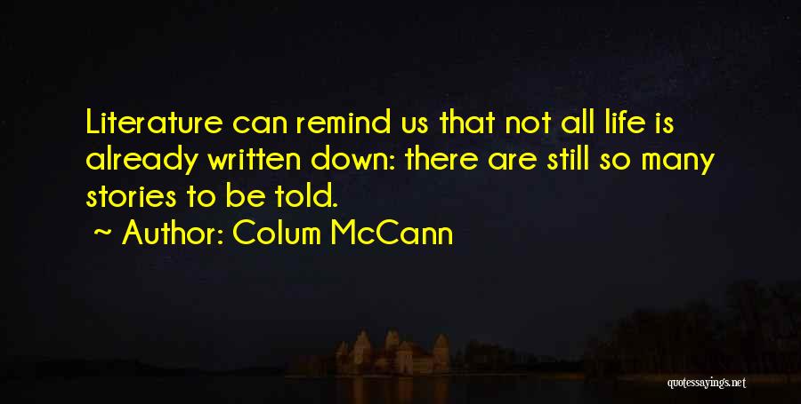 Untold Stories Quotes By Colum McCann