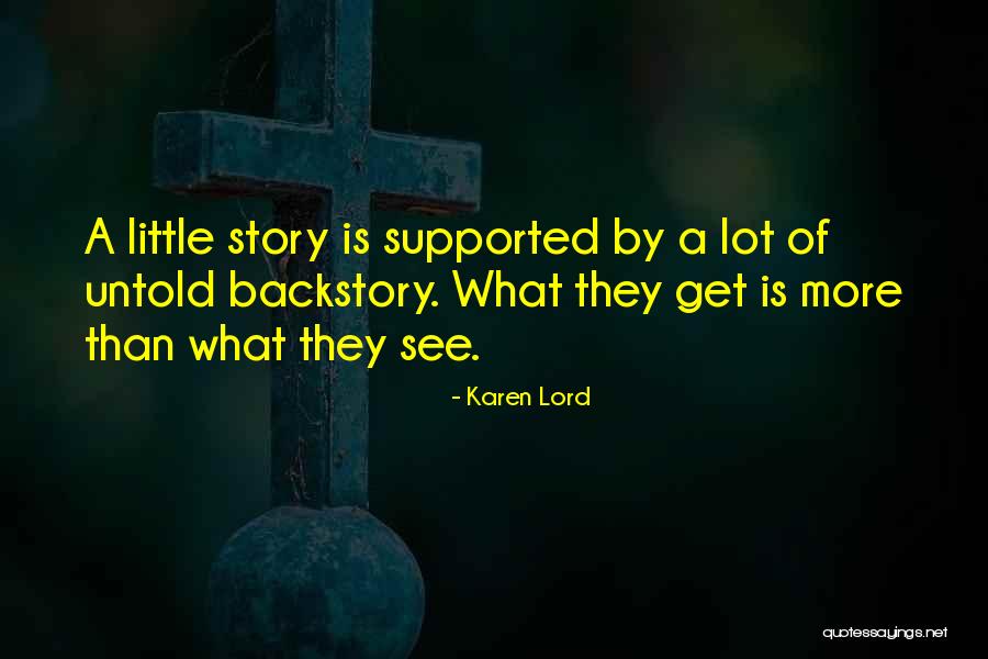 Untold Stories Quotes By Karen Lord