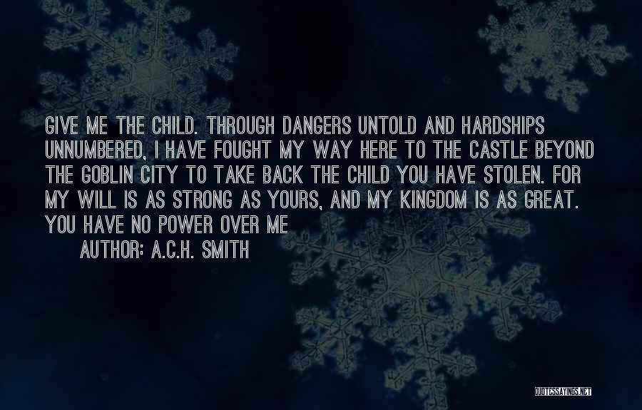 Untold Things Quotes By A.C.H. Smith