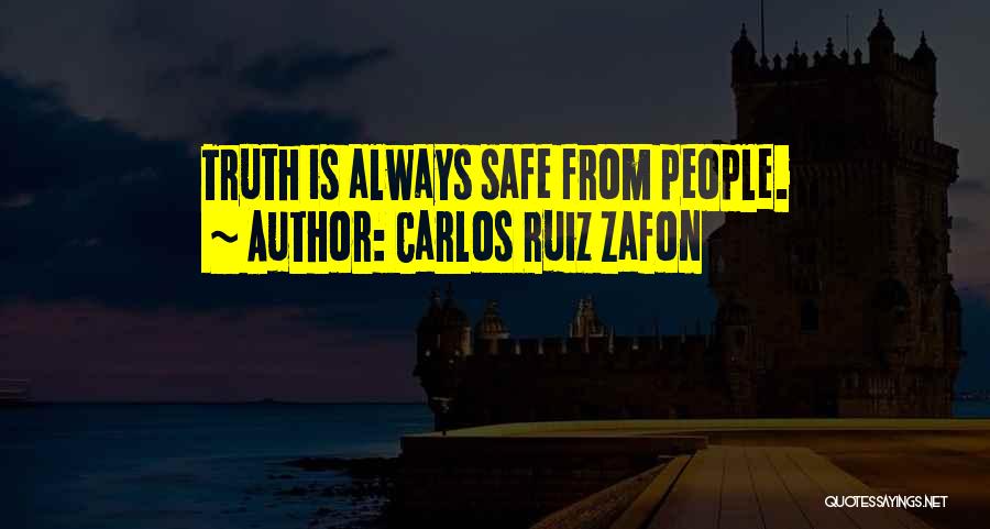 Untold Truth Quotes By Carlos Ruiz Zafon
