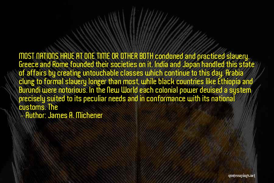 Untouchable Quotes By James A. Michener