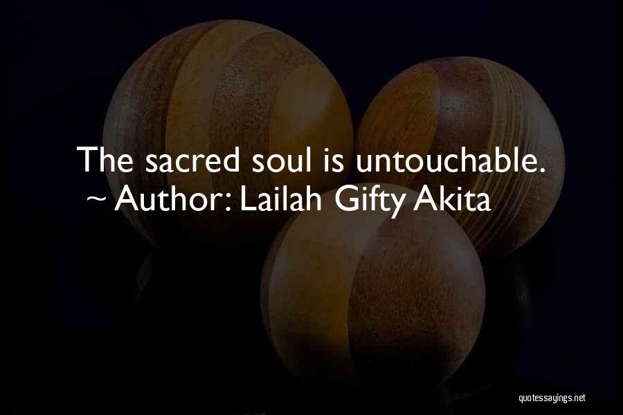 Untouchable Quotes By Lailah Gifty Akita