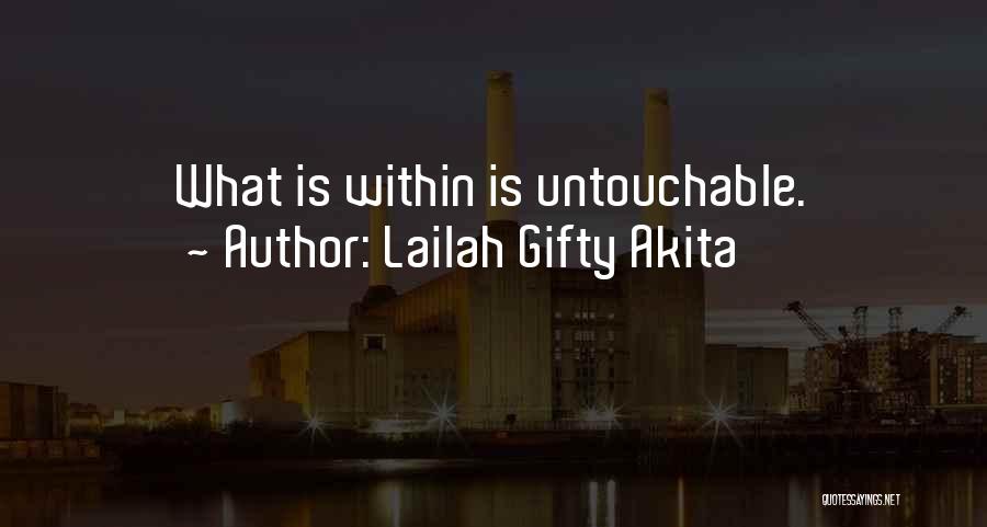 Untouchable Quotes By Lailah Gifty Akita