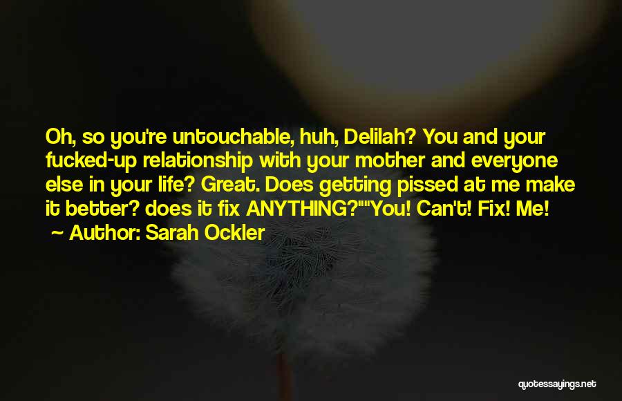 Untouchable Quotes By Sarah Ockler