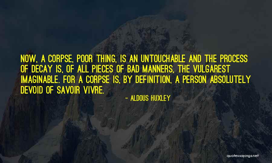 Untouchable Untouchable Quotes By Aldous Huxley Untouchable Untouchable Quotes By Aldous Huxley