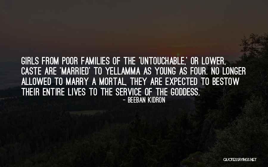 Untouchable Untouchable Quotes By Beeban Kidron Untouchable Untouchable Quotes By Beeban Kidron