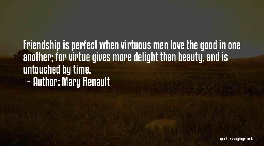 Untouched By Time Quotes By Mary Renault