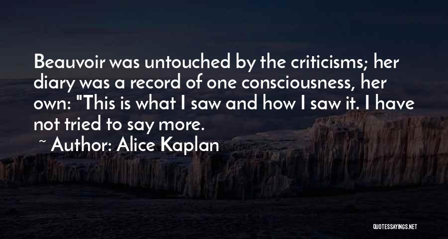 Untouched Quotes By Alice Kaplan