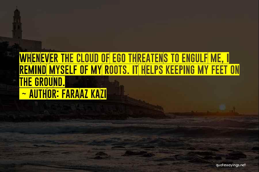 Untowared Quotes By Faraaz Kazi