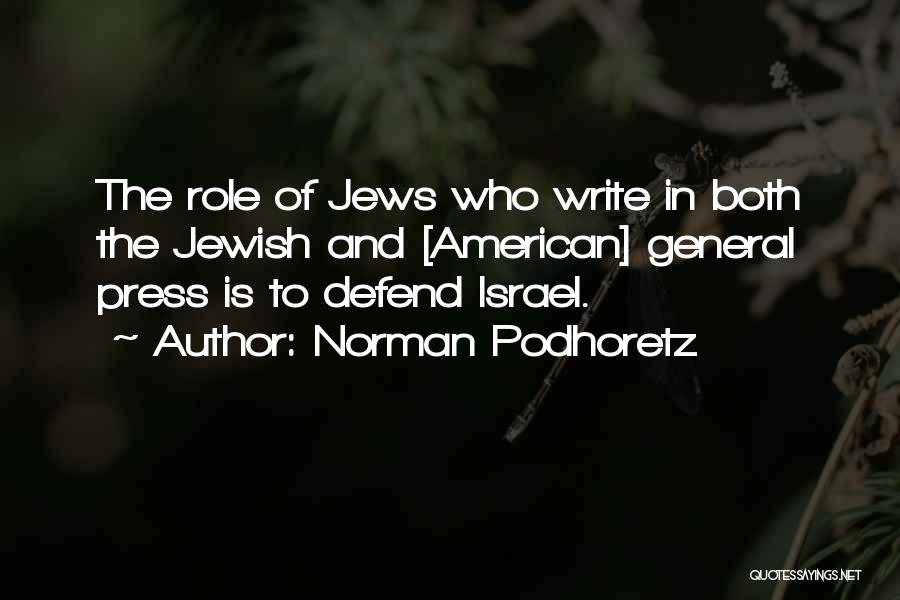 Untowared Quotes By Norman Podhoretz