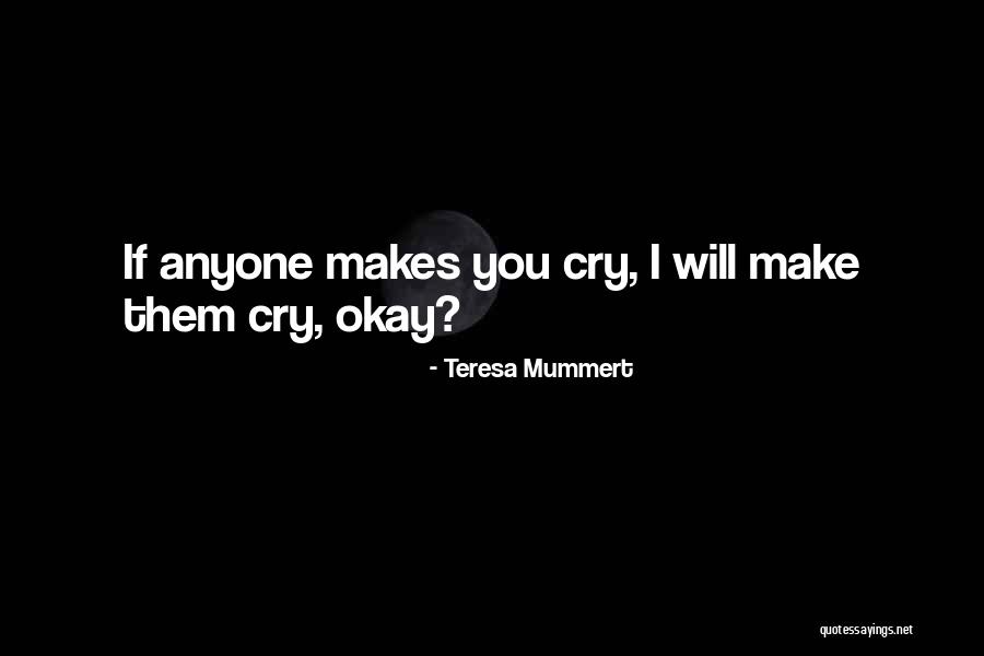 Untraceable Email Quotes By Teresa Mummert Untraceable Email Quotes By Teresa Mummert