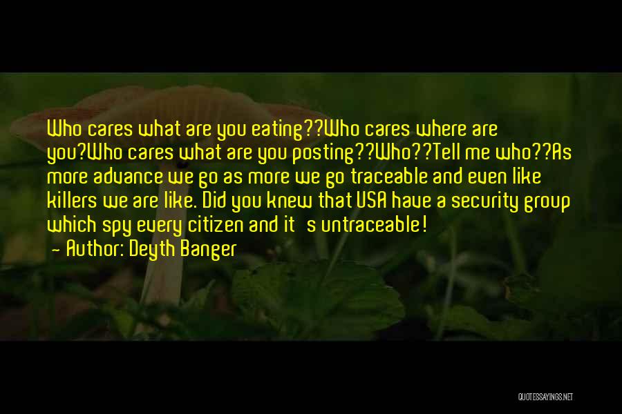 Untraceable Quotes By Deyth Banger