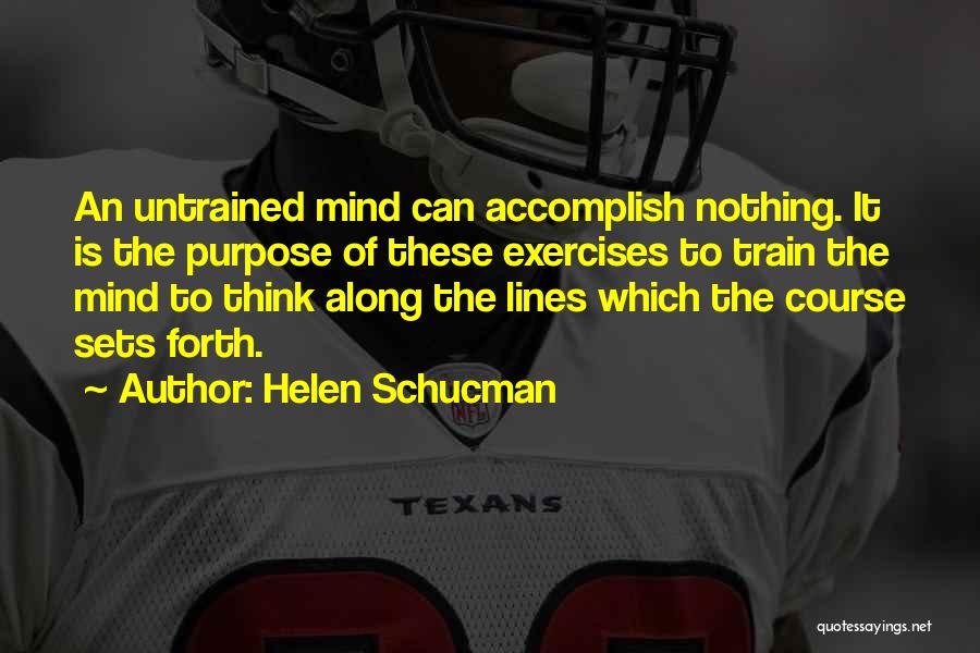 Untrained Quotes By Helen Schucman