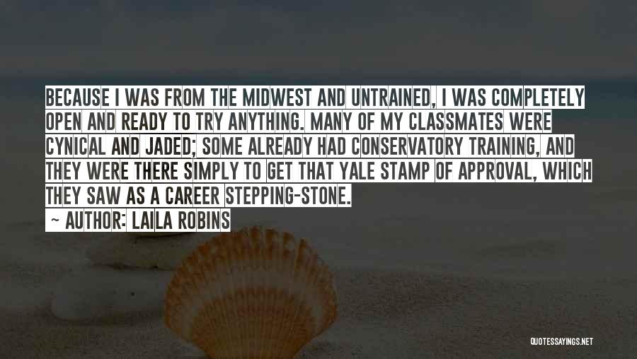 Untrained Quotes By Laila Robins