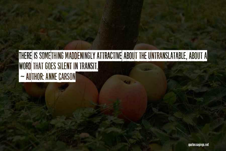 Untranslatable Quotes By Anne Carson