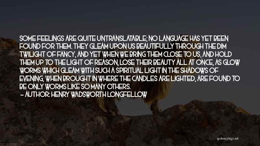 Untranslatable Quotes By Henry Wadsworth Longfellow