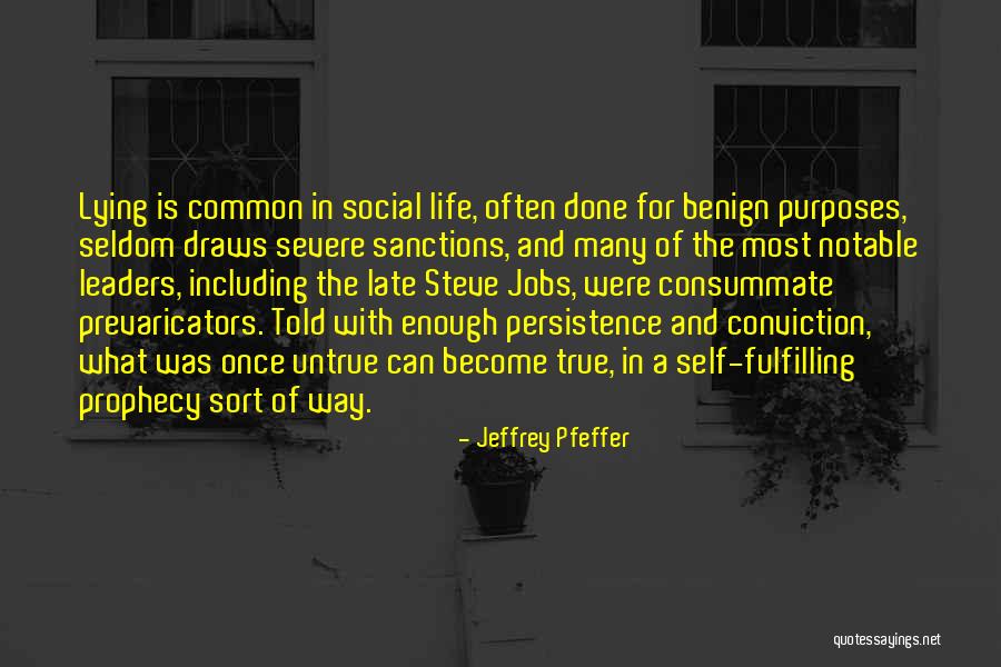 Untrue But True Quotes By Jeffrey Pfeffer Untrue But True Quotes By Jeffrey Pfeffer