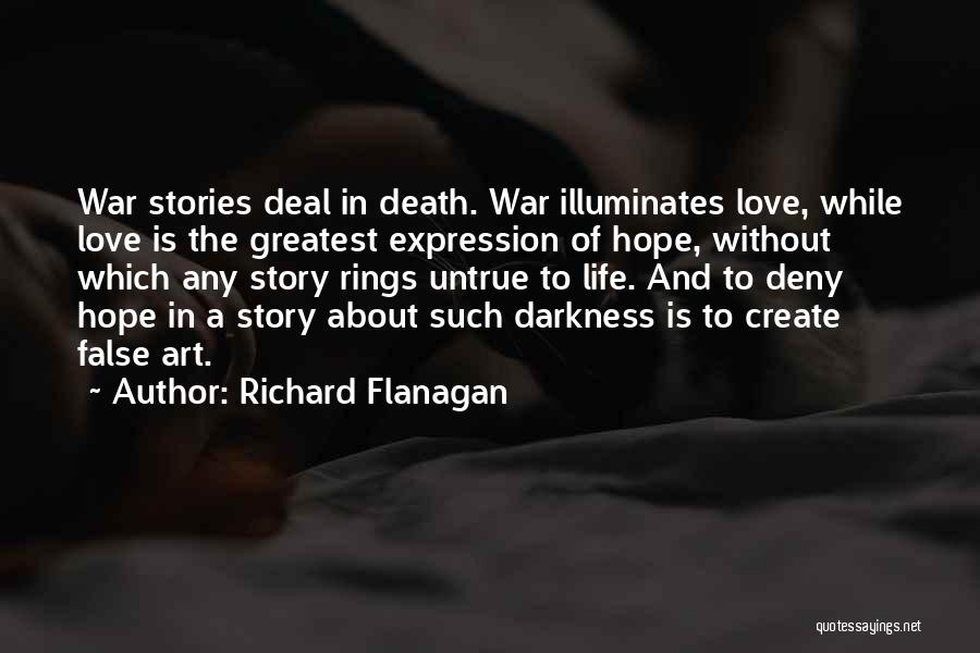 Untrue Love Quotes By Richard Flanagan