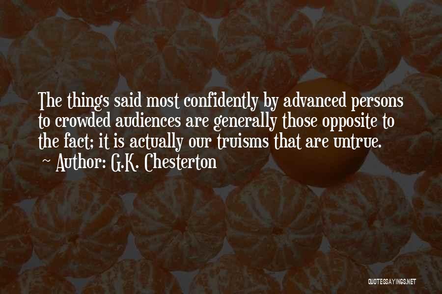 Untrue Persons Quotes By G.K. Chesterton