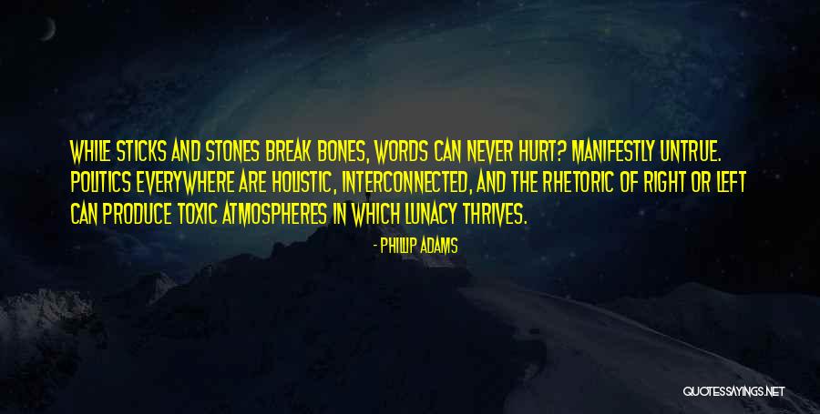 Untrue Words Quotes By Phillip Adams