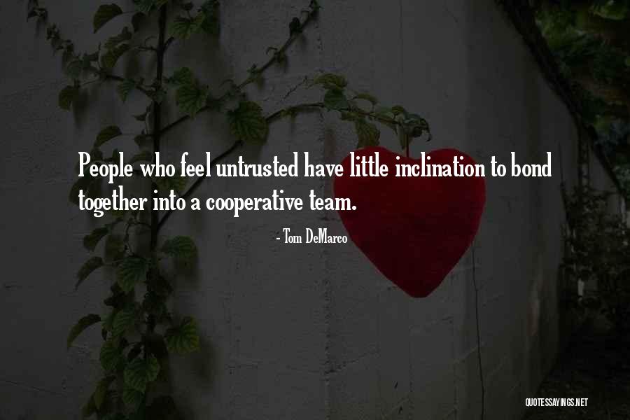 Untrusted People Quotes By Tom DeMarco Untrusted People Quotes By Tom DeMarco