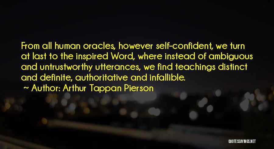 Untrustworthy Quotes By Arthur Tappan Pierson