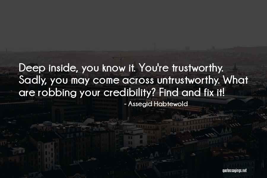 Untrustworthy Quotes By Assegid Habtewold