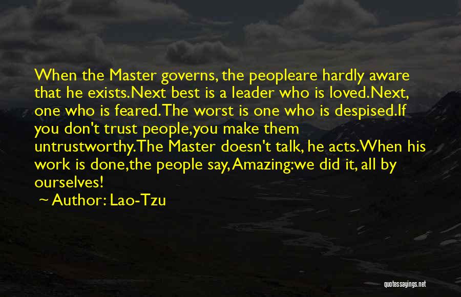 Untrustworthy Quotes By Lao-Tzu