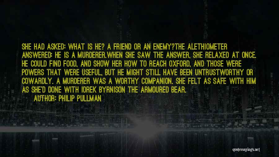 Untrustworthy Quotes By Philip Pullman