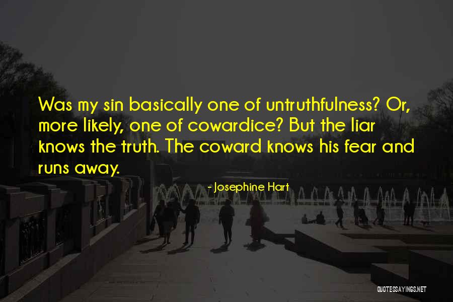 Untruthfulness 9 Quotes By Josephine Hart Untruthfulness 9 Quotes By Josephine Hart