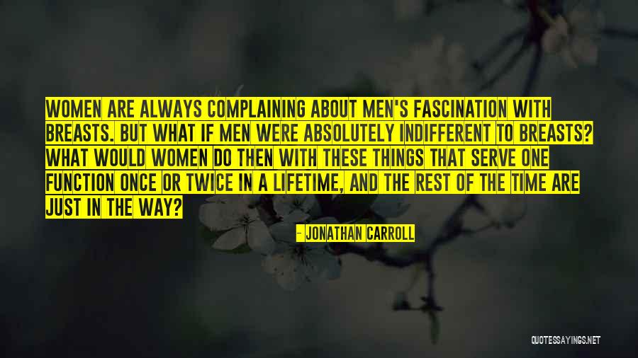 Untukmu Quotes By Jonathan Carroll Untukmu Quotes By Jonathan Carroll