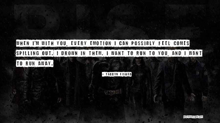Untunable Quotes By Tarryn Fisher Untunable Quotes By Tarryn Fisher