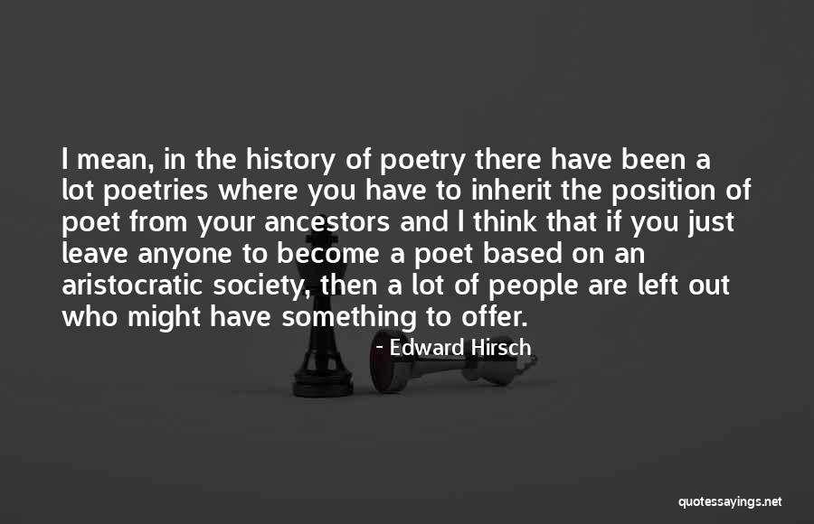 Untwining Quotes By Edward Hirsch Untwining Quotes By Edward Hirsch