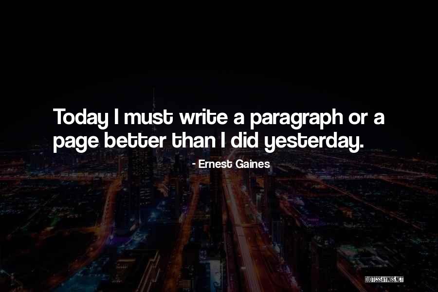 Untwist Quotes By Ernest Gaines Untwist Quotes By Ernest Gaines