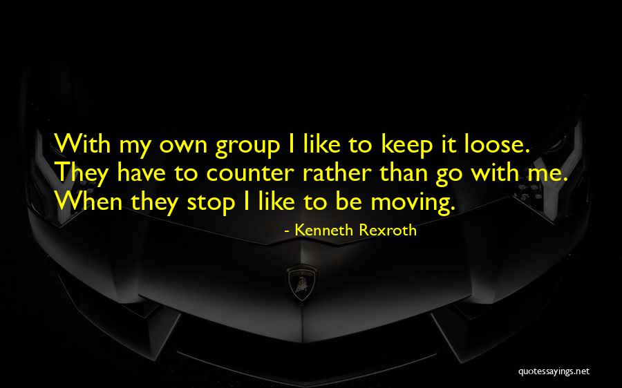 Untwist Quotes By Kenneth Rexroth Untwist Quotes By Kenneth Rexroth