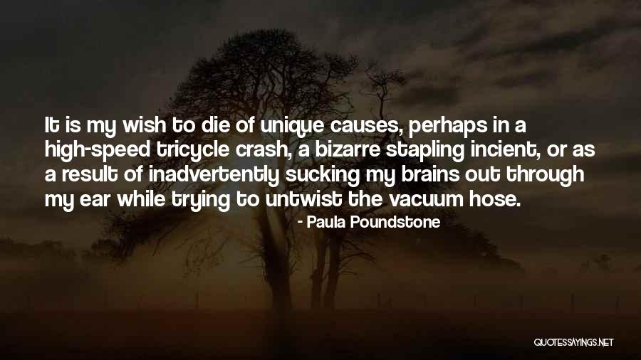 Untwist Quotes By Paula Poundstone Untwist Quotes By Paula Poundstone