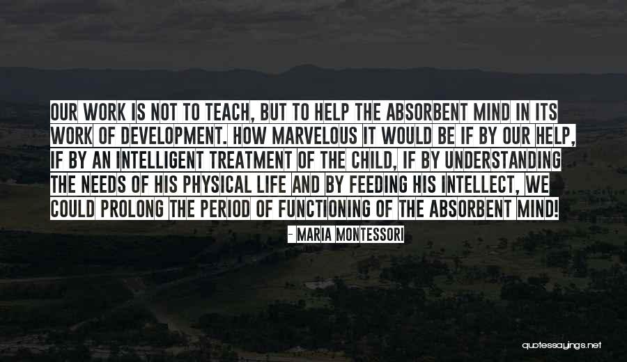 Unuk Star Quotes By Maria Montessori Unuk Star Quotes By Maria Montessori