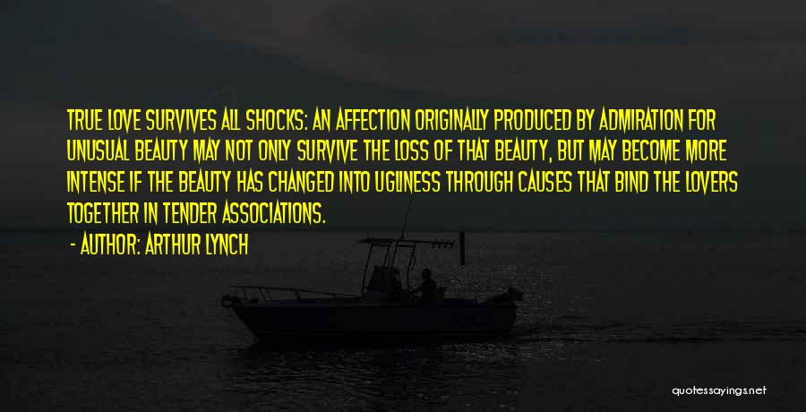 Unusual But True Quotes By Arthur Lynch